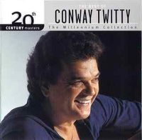 Conway Twitty - 20th Century Masters - The Millennium Collection - The Best Of Conway Twitty